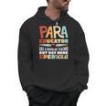 Paraeducator Paraprofessional SPED Teacher Men Hoodie, trending gift
