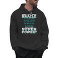 I Read Braille Tell Me Your Superpower Braille Teacher For Men Women Men Hoodie, trending gift I Read Braille Tell Me Your Superpower Braille Teacher For Men Women Men Hoodie, trending gift