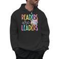 Readers Are Leaders Reading Book Lovers Teacher Women Kids Men Hoodie, trending gift