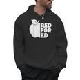Red For Ed Teacher Support Public Education For Men Women Kids Men Hoodie, trending gift Red For Ed Teacher Support Public Education For Men Women Kids Men Hoodie, trending gift