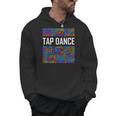 Tap Dance Words Lover Tap Dancer Dancing Teacher Men Hoodie, trending gift Tap Dance Words Lover Tap Dancer Dancing Teacher Men Hoodie, trending gift