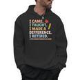 I Came I Taught I Made a Difference Proud Retired Teacher Men Hoodie, trending gift I Came I Taught I Made a Difference Proud Retired Teacher Men Hoodie, trending gift