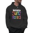 I Teach Future Superheroes Teacher Teaching Men Hoodie, Future Teacher Gifts, trending gift I Teach Future Superheroes Teacher Teaching Men Hoodie, Future Teacher Gifts, trending gift
