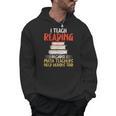 I Teach Reading Because Math Teachers Need Heroes Too Men Women Men Hoodie, trending gift I Teach Reading Because Math Teachers Need Heroes Too Men Women Men Hoodie, trending gift