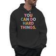 Test Day Teacher You Can Do Hard Things Women Kids Men Hoodie, trending gift