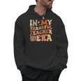 In My Thankful Teacher Era Cute Groovy Thanksgiving Teacher Men Hoodie, Groovy Teacher Gifts, trending gift