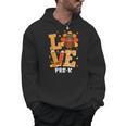 Thanksgiving Love Pre-K Teacher Turkey Autumn Fall For Men Women Girls Kids Men Hoodie, trending gift