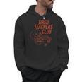 Tired Teachers Club Men Hoodie, trending gift Tired Teachers Club Men Hoodie, trending gift