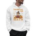 Thankful Math Turkey Teacher Happy Thanksgiving Men Hoodie, trending gift Thankful Math Turkey Teacher Happy Thanksgiving Men Hoodie, trending gift
