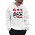 I Will Drink Coffee Here Or There Funny Teacher Teaching Men Women Girls Kids Men Hoodie, trending gift