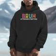 Attendance Matters Bruh Teacher School Attendance Clerk Men Hoodie, funny design