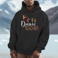 Dance Teacher Appreciation Back To School Dance Teacher Men Hoodie, funny design
