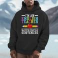 Im English Teacher You Have To Write In Complete Sentences Men Hoodie, English Teacher Gifts, funny design Im English Teacher You Have To Write In Complete Sentences Men Hoodie, English Teacher Gifts, funny design