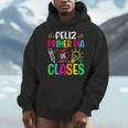 Feliz Primer Dia De Clases Kids Girl Teacher Spanish School Men Hoodie, funny design
