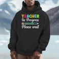 Future Teacher Cool Teacher In Progress Please Wait Men Hoodie, Future Teacher Gifts, funny design