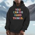 You Can Do Hard Things Teacher For Men Women Girls Kids Men Hoodie, funny design You Can Do Hard Things Teacher For Men Women Girls Kids Men Hoodie, funny design