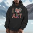 I Love Art Artist Painter Colorful Painting Art Teacher Men Hoodie, funny design I Love Art Artist Painter Colorful Painting Art Teacher Men Hoodie, funny design
