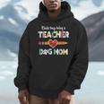 Mothers Day For Teacher Dog Lover Dog Mom Teacher Men Hoodie, Couple Gifts, funny design