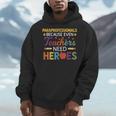 Paraprofessionals Because Even Teachers Need Heroes Men Hoodie, funny design Paraprofessionals Because Even Teachers Need Heroes Men Hoodie, funny design