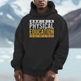 Physical Education Best Part Of The Day Phys Ed Teacher Men Hoodie, funny design Physical Education Best Part Of The Day Phys Ed Teacher Men Hoodie, funny design