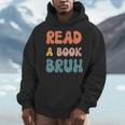 Read A Book Bruh English Teacher Reading Literature Men Hoodie, English Teacher Gifts, funny design Read A Book Bruh English Teacher Reading Literature Men Hoodie, English Teacher Gifts, funny design