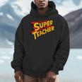 Super Teacher SuperTeacher Men Hoodie, Super Teacher Gifts, funny design Super Teacher SuperTeacher Men Hoodie, Super Teacher Gifts, funny design