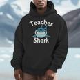 Teacher Shark Teacher For Men Women Men Hoodie, funny design Teacher Shark Teacher For Men Women Men Hoodie, funny design