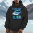 Teacher Shark Do Your Work Men Hoodie, funny design Teacher Shark Do Your Work Men Hoodie, funny design