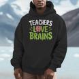 Teachers Love Brains Halloween Teacher Zombie Men Hoodie, funny design Teachers Love Brains Halloween Teacher Zombie Men Hoodie, funny design