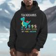 Teachersaurus Like A Normal Teacher But More Awesome Men Hoodie, funny design