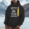 Lets Do This Test Day State Testing Teacher Motivational Men Hoodie, funny design
