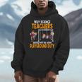 Why Science Teachers Should Not Be Given Playground Duty For Men Women Men Hoodie, Science Teacher Gifts, funny design Why Science Teachers Should Not Be Given Playground Duty For Men Women Men Hoodie, Science Teacher Gifts, funny design