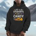 Will Trade Students For Candy Teacher Cute Halloween Men Hoodie, funny design
