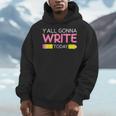 Y'All Gonna Write Today Writing Teacher English Teacher Joke Men Hoodie, Writing Teacher Gifts, English Teacher Gifts, funny design