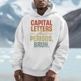 Capital Letters And Periods Bruh Teacher Grammar Kids Men Hoodie, funny design