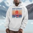 Take Chances Make Mistakes Get Messy Vintage Teacher Life Men Hoodie, funny design Take Chances Make Mistakes Get Messy Vintage Teacher Life Men Hoodie, funny design