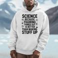 Science Because Figuring Things Out Teacher Scientific Adult Men Hoodie, Science Teacher Gifts, funny design Science Because Figuring Things Out Teacher Scientific Adult Men Hoodie, Science Teacher Gifts, funny design