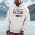 Teacher Y'All Gonna Learn Today First Day Of School Teacher Men Hoodie, funny design Teacher Y'All Gonna Learn Today First Day Of School Teacher Men Hoodie, funny design