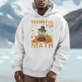Thankful Math Turkey Teacher Happy Thanksgiving Men Hoodie, funny design Thankful Math Turkey Teacher Happy Thanksgiving Men Hoodie, funny design