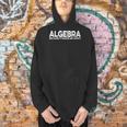 Algebra Quote For Math Lover Teacher Love Algebra Men Women Kids Men Hoodie, gift for family, gift for coworker Algebra Quote For Math Lover Teacher Love Algebra Men Women Kids Men Hoodie, gift for family, gift for coworker