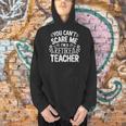 You Can't Scare Me I'm A Retired Teacher Ex-Teacher Teaching Men Hoodie, gift for family, gift for coworker You Can't Scare Me I'm A Retired Teacher Ex-Teacher Teaching Men Hoodie, gift for family, gift for coworker