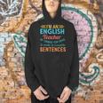 I'm An English Teacher Of Course You Have To Write Men Hoodie, English Teacher Hoodies, gift for family, gift for coworker I'm An English Teacher Of Course You Have To Write Men Hoodie, English Teacher Hoodies, gift for family, gift for coworker