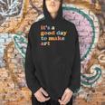 It's A Good Day To Make Some Art Artist Art Teacher Men Hoodie, gift for family, gift for coworker It's A Good Day To Make Some Art Artist Art Teacher Men Hoodie, gift for family, gift for coworker