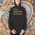 It's A Good Day To Dance Dance Teacher Dancing Dancer Men Hoodie, gift for family, gift for coworker