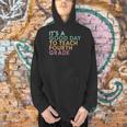 It's A Good Day To Teach Fourth Grade 4th Grade Teacher Men Hoodie, 4th Grade Teacher Hoodies, gift for family, gift for coworker It's A Good Day To Teach Fourth Grade 4th Grade Teacher Men Hoodie, 4th Grade Teacher Hoodies, gift for family, gift for coworker