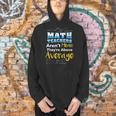 Math Teachers Aren't Mean Sayings Mathematics School Men Hoodie, gift for family, gift for coworker Math Teachers Aren't Mean Sayings Mathematics School Men Hoodie, gift for family, gift for coworker