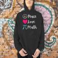 Peace Love Math Maths Teacher Pi Symbol Men Women Men Hoodie, gift for family, gift for coworker Peace Love Math Maths Teacher Pi Symbol Men Women Men Hoodie, gift for family, gift for coworker