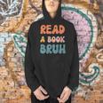 Read A Book Bruh English Teacher Reading Literature Men Hoodie, English Teacher Hoodies, gift for family, gift for coworker Read A Book Bruh English Teacher Reading Literature Men Hoodie, English Teacher Hoodies, gift for family, gift for coworker