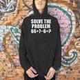 Solve The Problem 67 Meme Six Seven Elementary Math Teacher Men Hoodie, gift for family, gift for coworker Solve The Problem 67 Meme Six Seven Elementary Math Teacher Men Hoodie, gift for family, gift for coworker