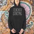 Strong Teacher Shirt Great Inspirational Teacher Men Hoodie, gift for family, gift for coworker